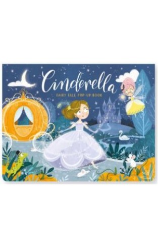 Fairy Tale Pop Up: Cinderella